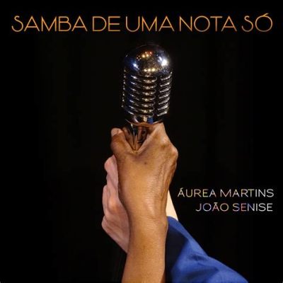 Samba De Uma Nota Só - Un dolce ritmo bossa nova che sussurra melodie malinconiche e vibrazioni solari