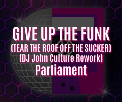  Give Up The Funk (Tear The Roof Off The Sucker) - Una Sinfonia Funky Di Ribellione Gioiosa